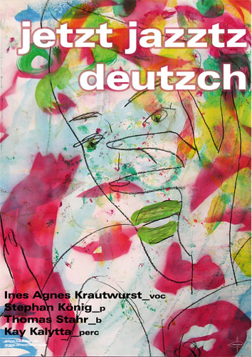Plakat "jetzt jazztz deutzch"